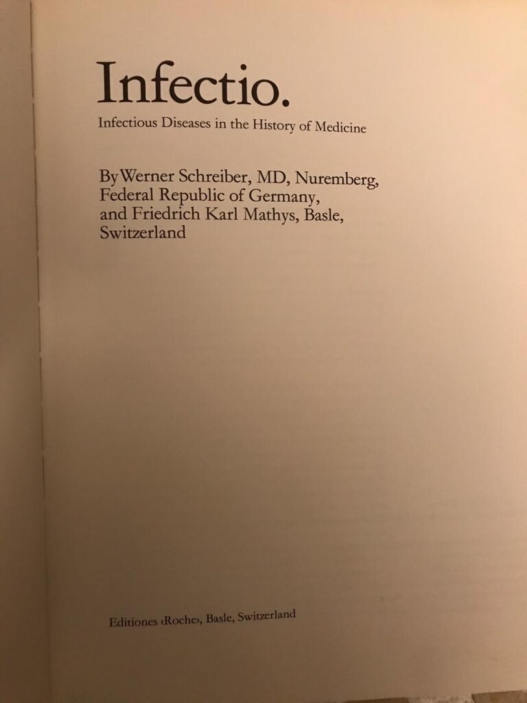 Infectio: Infectious Diseases in the History of Medicine /W. Schreiber - 3