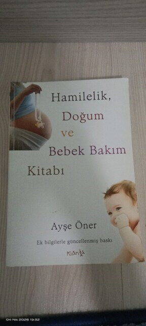 Hamilelik, Doğum ve Bebek Bakım Kitabı - Ayşe Öner