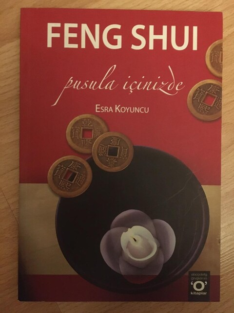 Feng Shui - Pusula İçinizde / Esra Koyuncu