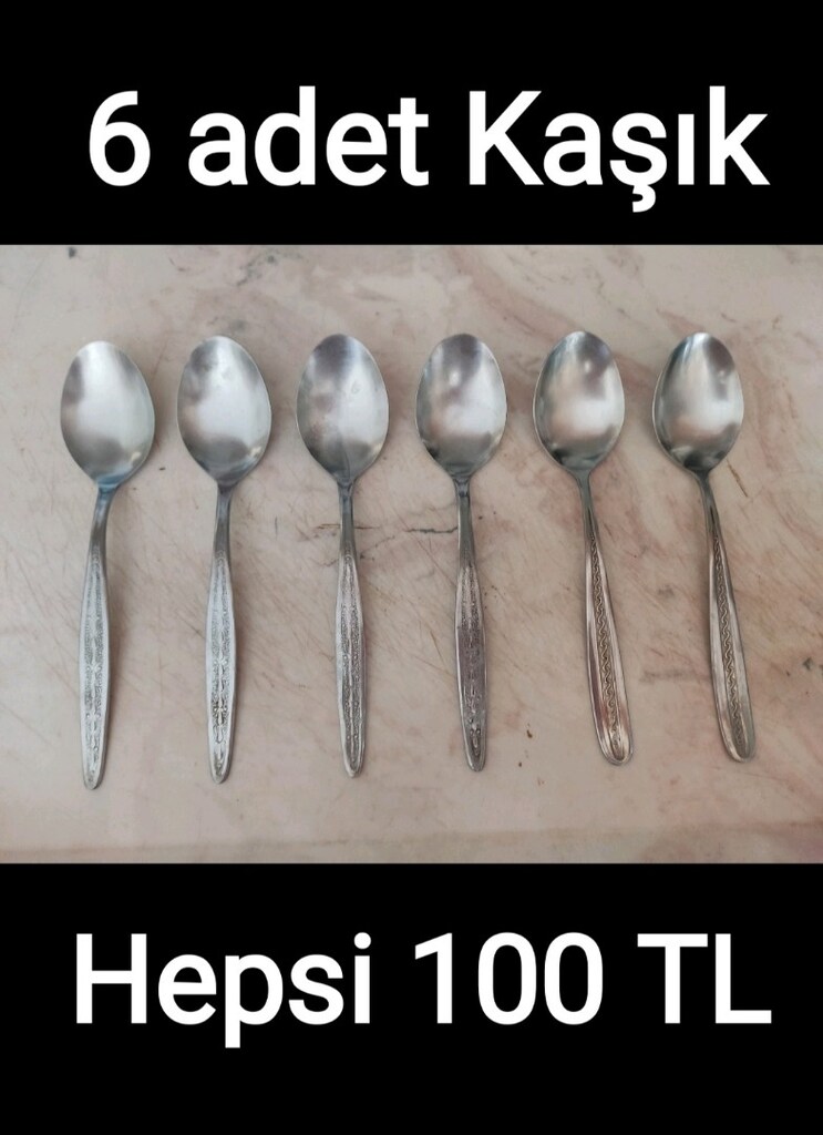 Kaşık 6 adet 100 TL dir. - 4
