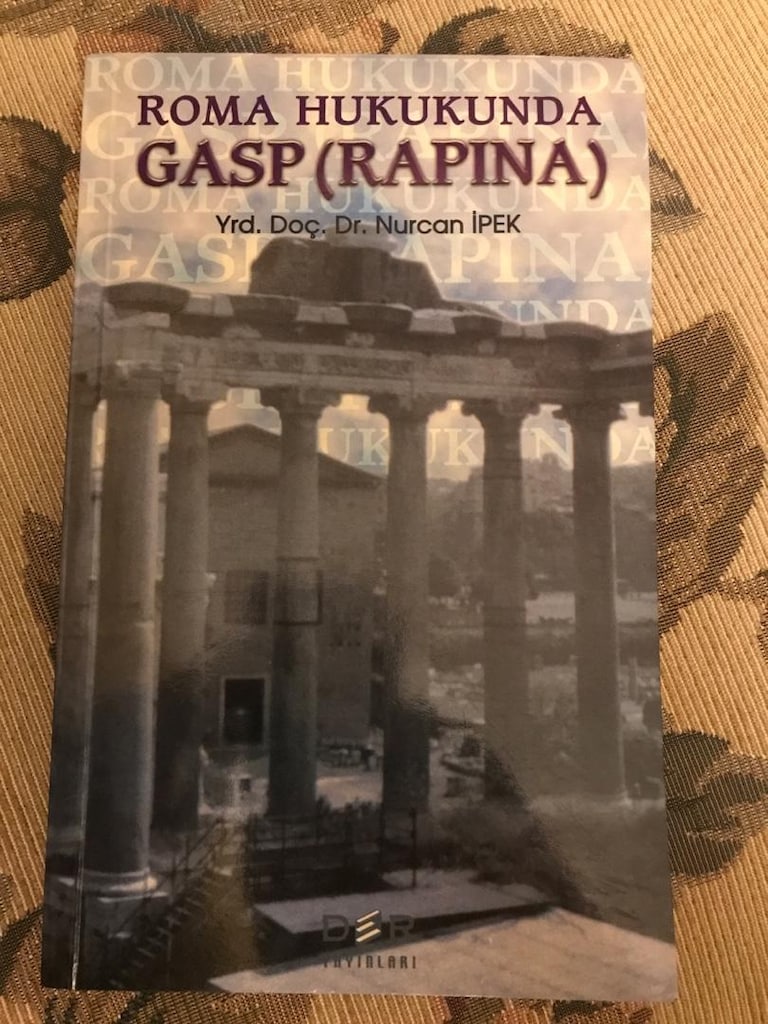 Roma Hukukunda Gasp (Rapına) / Nurcan İpek