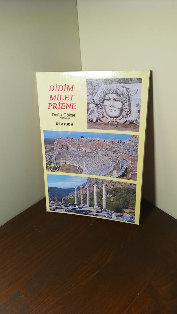 ALMANCA KILAVUZ: DİDİM, MİLET, PRİENE-ARKEOLOG DOĞU GÖKSEL