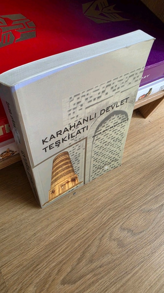 Karahanlı Devlet Teşkilatı . Yazar Tarihci Reşat Genc - 2