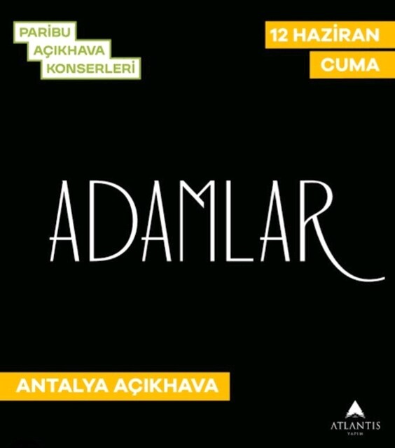 2 Adet-12 HAZİRAN ANTALYA -ADAMLAR KONSER BILETI