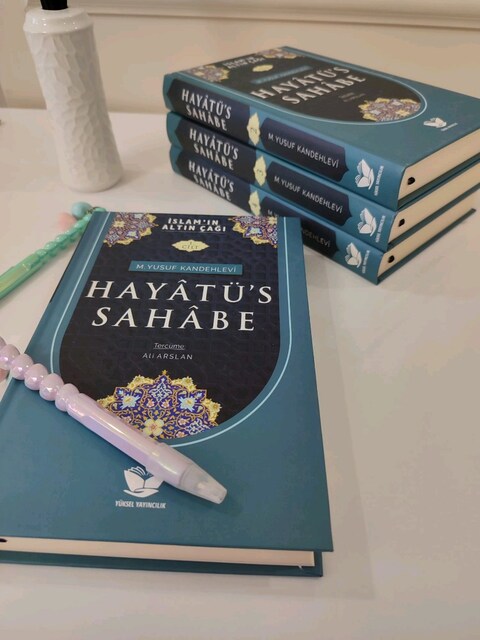 HAYATÜS SAHABE peygamber efendimiz ve Güzide ashabı