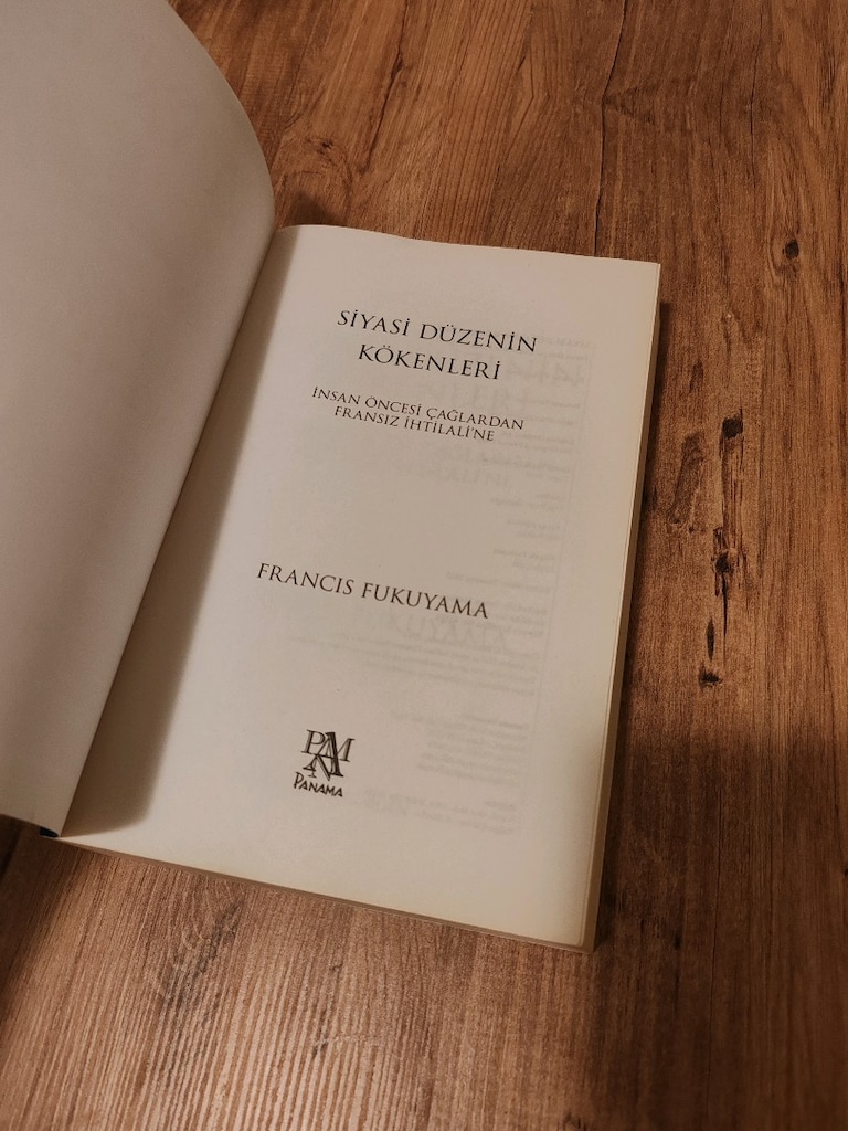 Francis Fukuyama - Siyasi Düzenin Kökenleri - 3