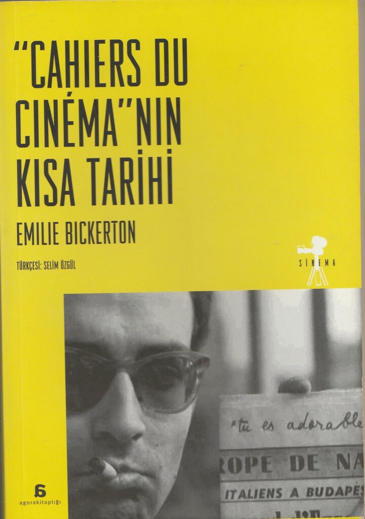 Cahiers Du Cinema'nın Kısa Tarihi -Emilie Bickerton