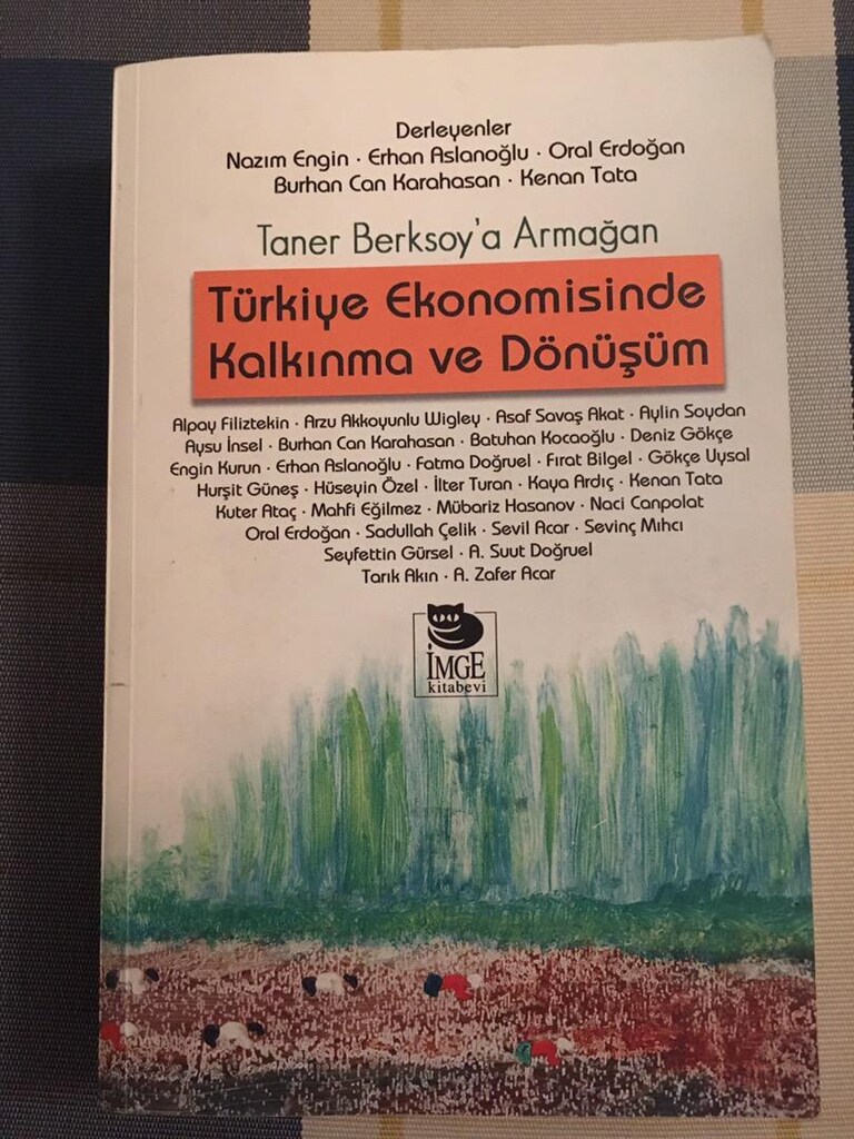 Türkiye Ekonomisinde Kalkınma ve Dönüşüm Taner Berksoy’a Armağan