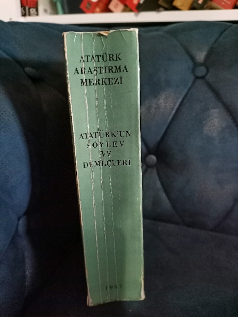 ATATÜRK'ÜN SÖYLEV VE DEMEÇLERİ - 3