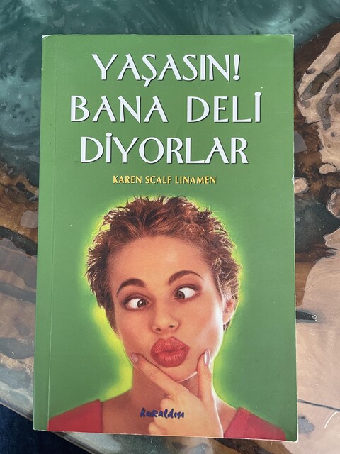 Yaşasın Bana Deli Diyorlar Karen Scalf Linamen