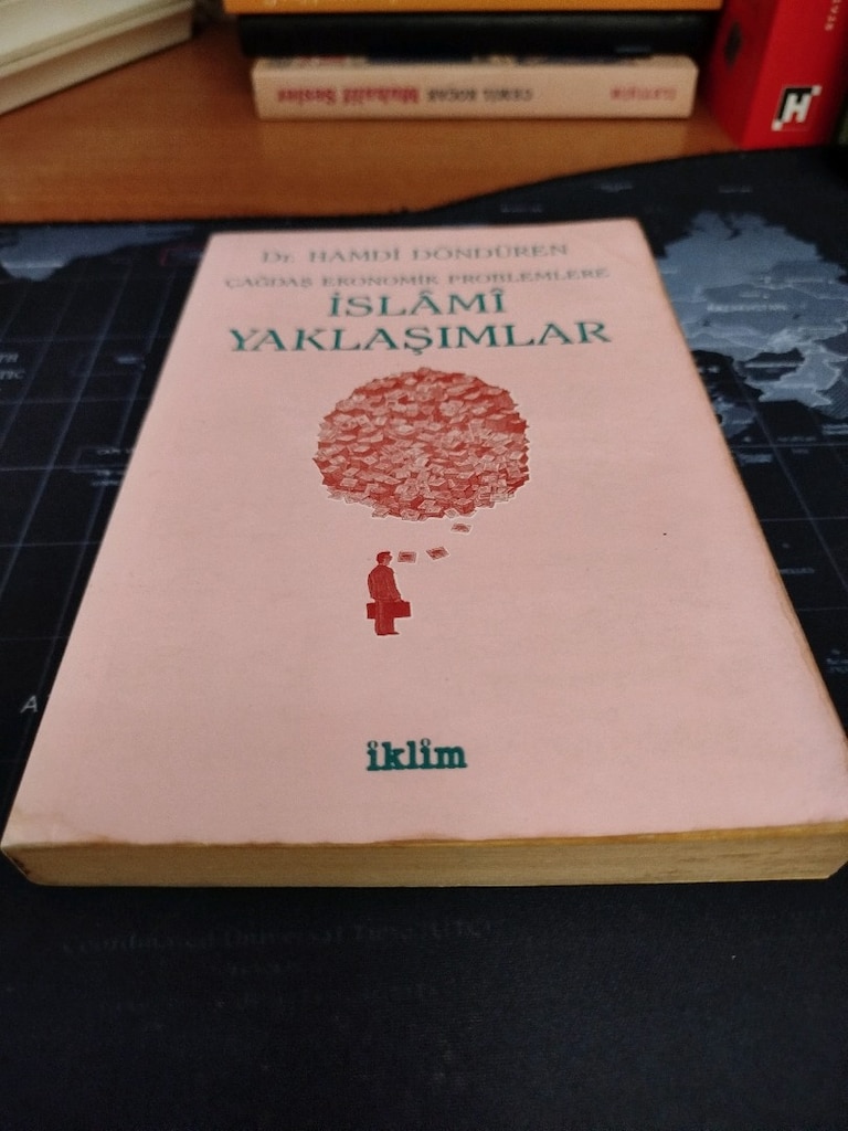 Çağdaş Ekonomik Problemlere İslami Yaklaşımlar Dr. Hamdi Döndüren - 3