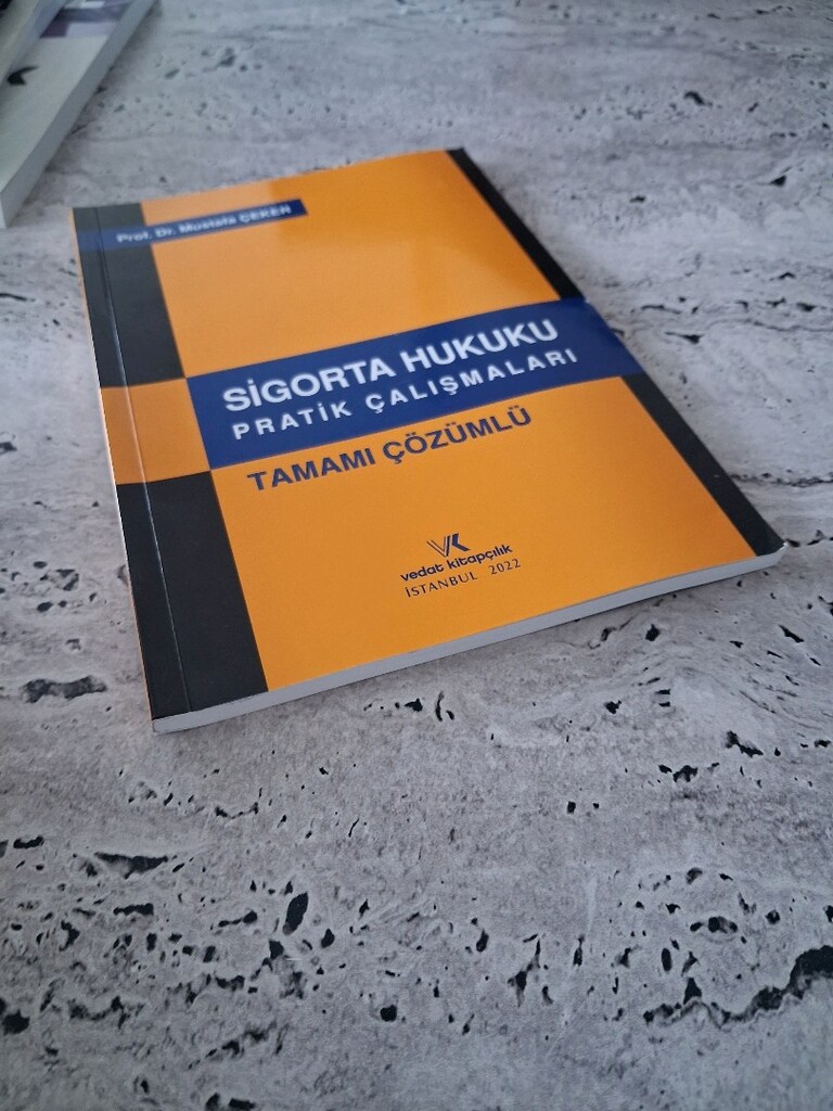 Sigorta hukuku Pratik çalışmaları - 3