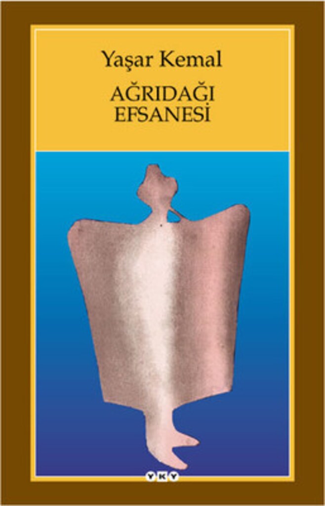 Yaşar Kemal - AĞRIDAĞI EFSANESİ