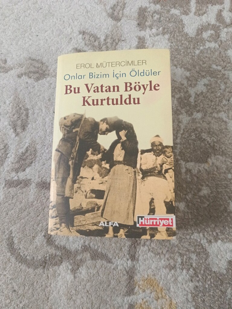 Bu Vatan Böyle Kurtuldu - Erol Mütercim - 3