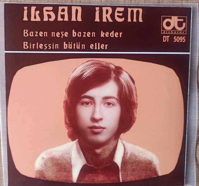 İlhan İrem - Bazen Neşe Bazen Keder - Birleşsin Bütün Eller Plak