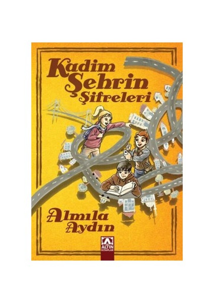 KADİM ŞEHRİN ŞİFRELERİ - Almıla Aydın