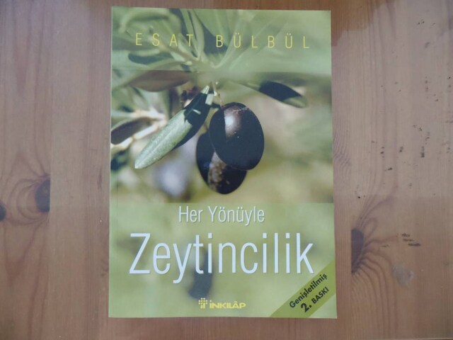 Her Yönüyle Zeytincilik Kitabı Zeytin Yetiştiriciliği-Esat Bülbül