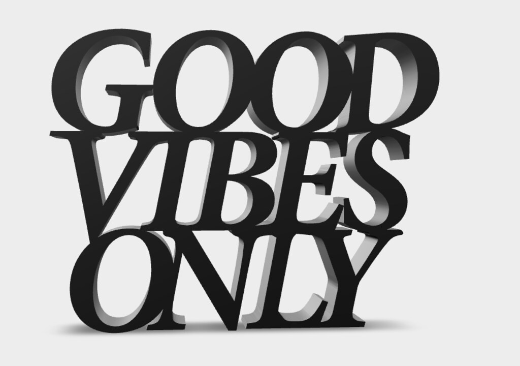 Good Vibes Only - 2