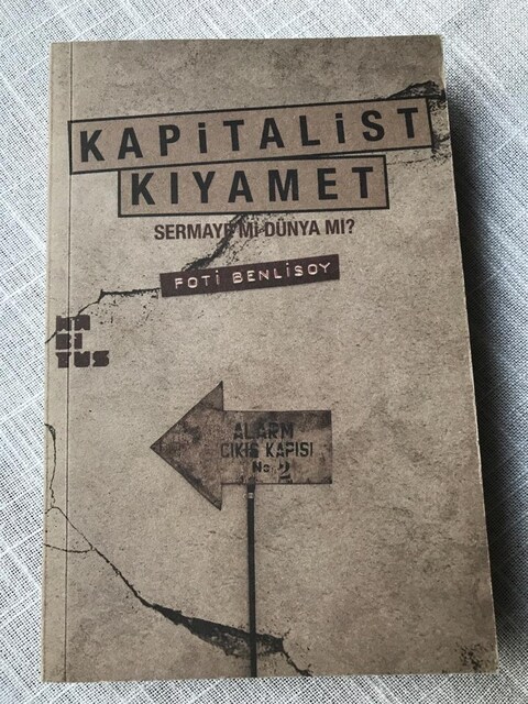 Kapitalist Kıyamet - Sermaye mi Dünya mı? / Foti Benlisoy