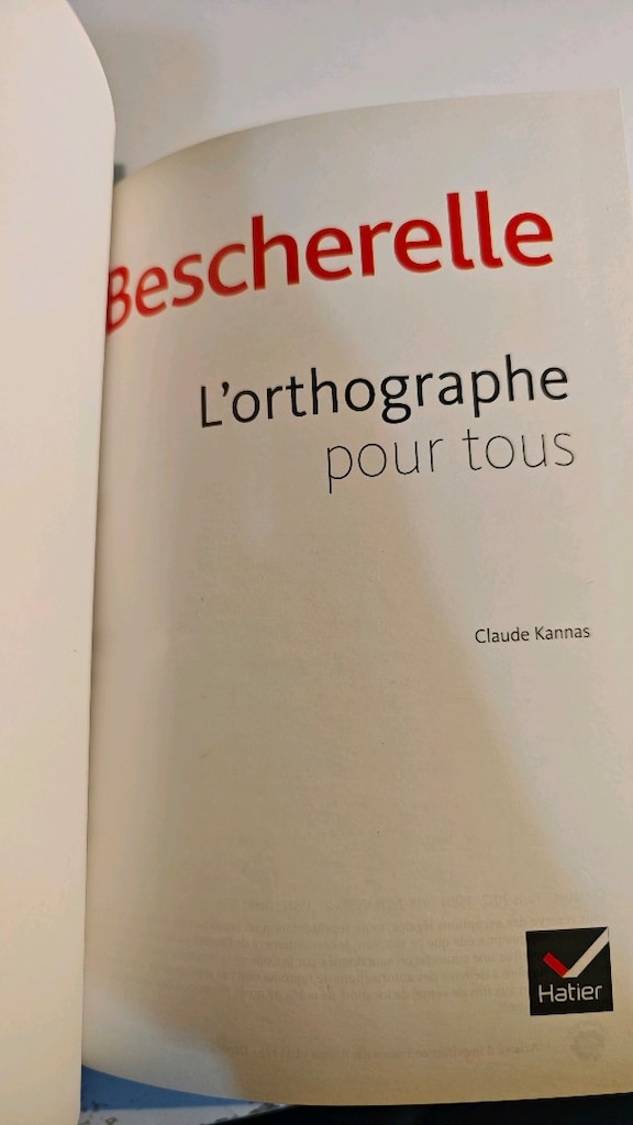 Bescherelle L'orthographe Fransızca imla kılavuzu... Claude Kannas - 3
