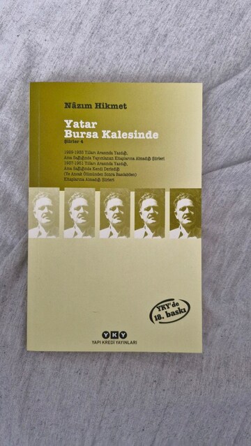 Nazım Hikmet, Yatar Bursa Kalesinde, Şiirler 4