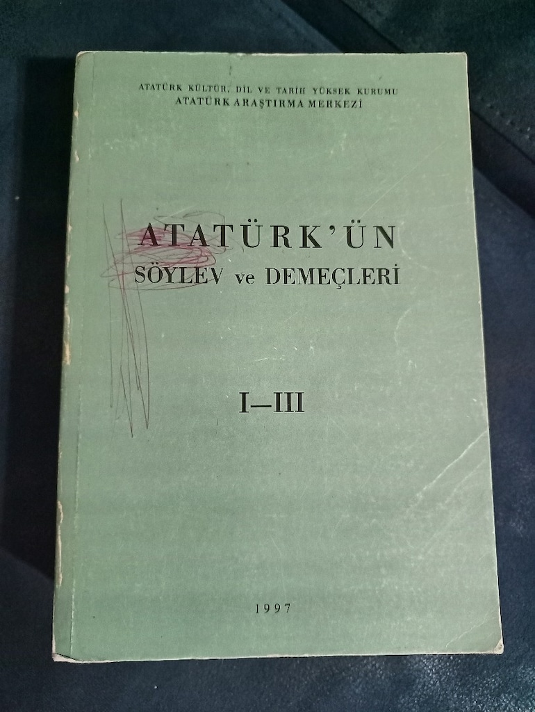 ATATÜRK'ÜN SÖYLEV VE DEMEÇLERİ - 2