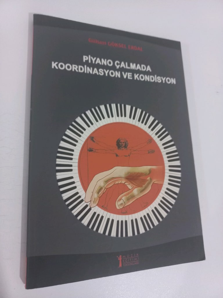 PİYANO ÇALMADA KOORDİNASYON VE KONDİSYON
