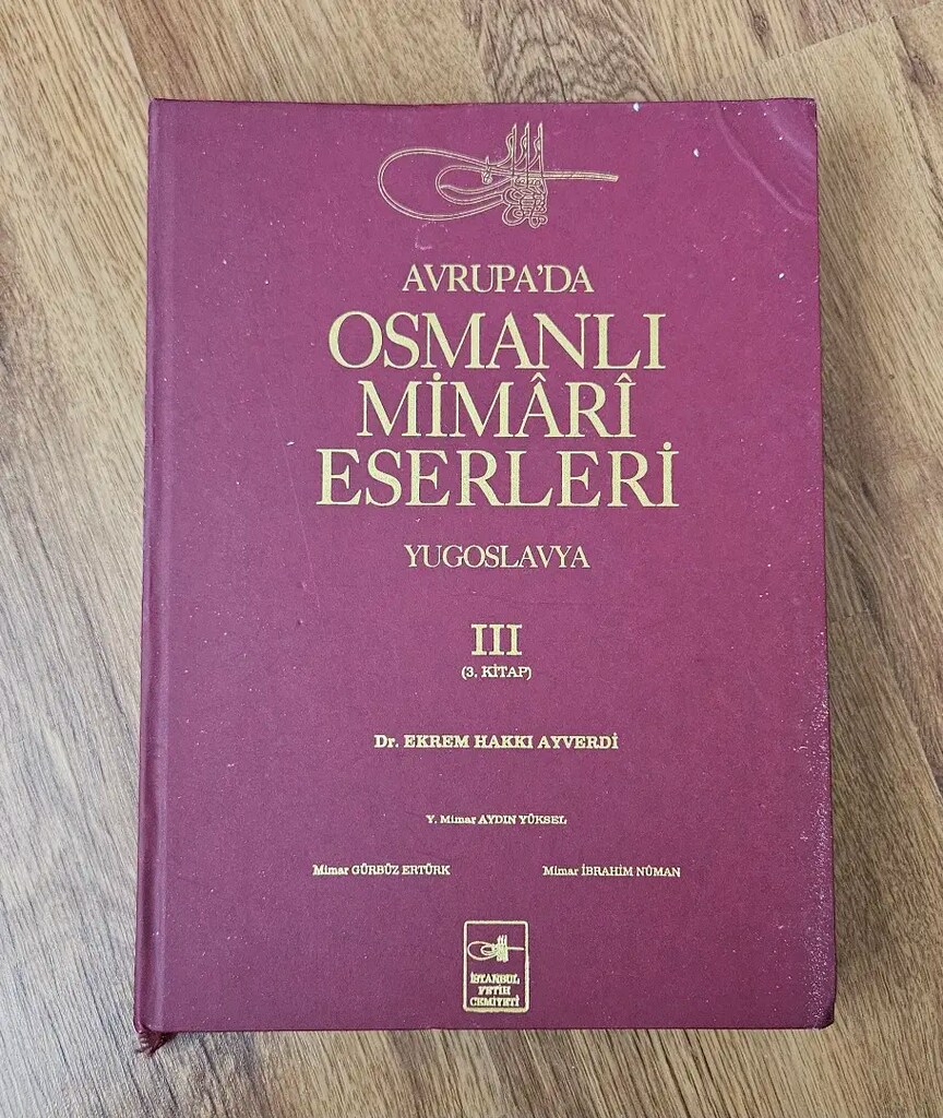 Avrupada Osmanlı Mimari Eserleri, Ekrem Hakkı Ayverdi 3 Cilt takım - 3