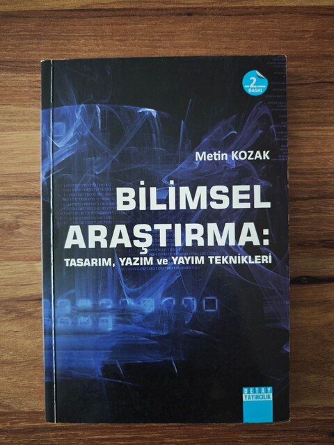 Bilimsel Araştırma: Tasarım, Yazım ve Yayım Teknikleri