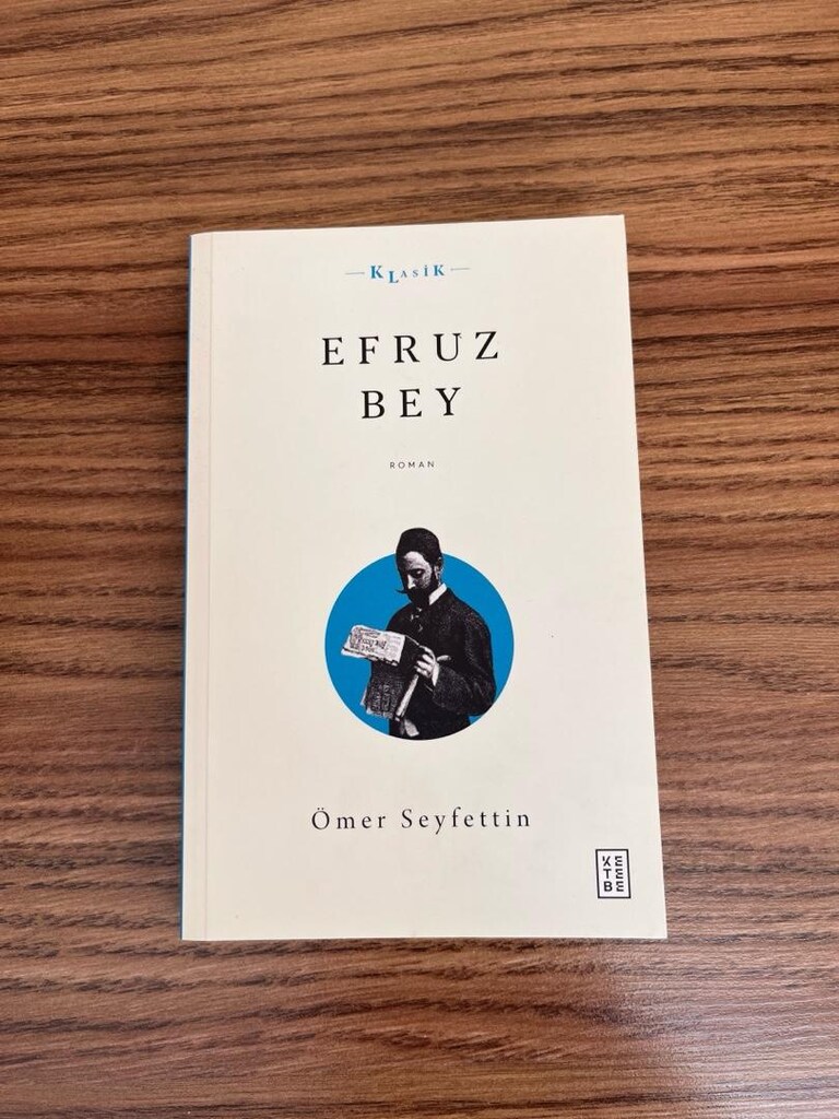 Ömer Seyfettin, Efruz Bey - 2