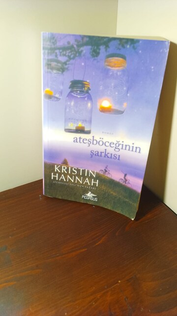 ÇOK SATAN SIFIR ROMANLAR 2: ATEŞBÖCEĞİNİN ŞARKISI – KRİSTİN HANNAH