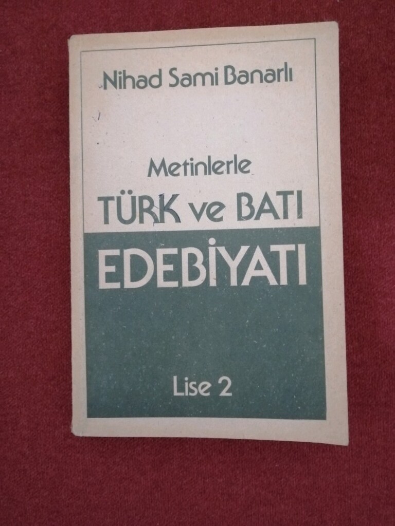 Metinlerle Türk ve Batı Edebiyatı Lise 2 NİHAD SAMİ BANARLI - 6