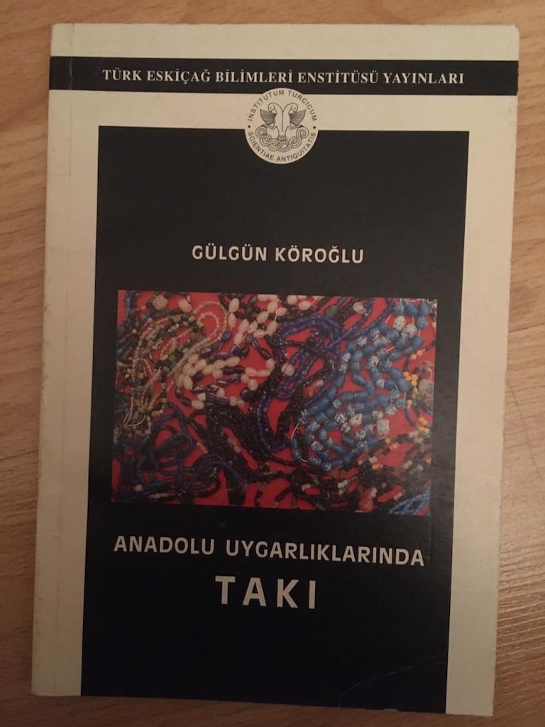 Anadolu Uygarlıklarında Takı / Gülgün Köroğlu