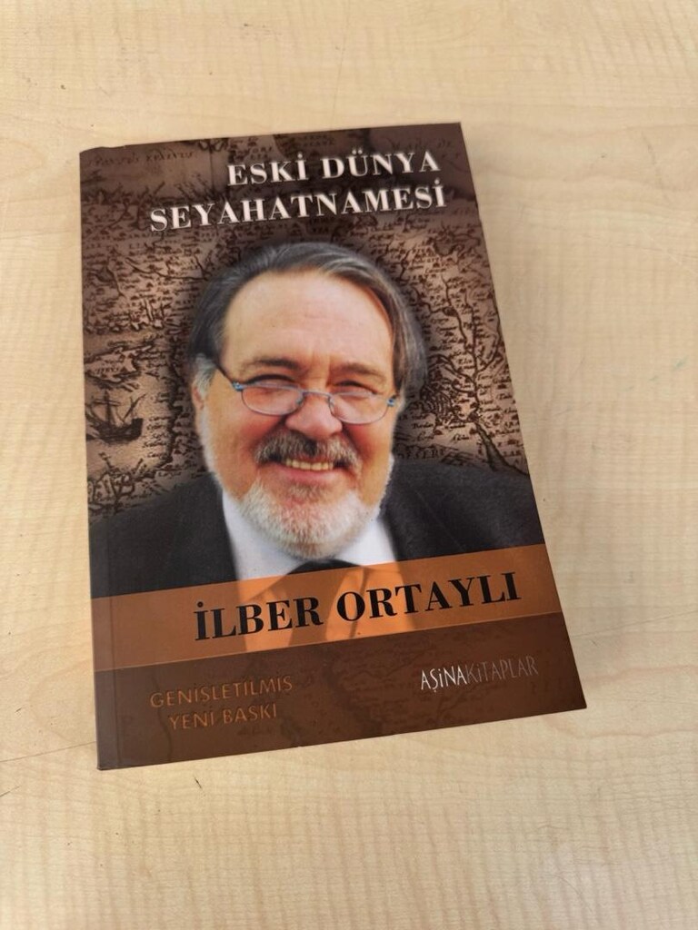 İlber Ortaylı - Eski Dünya Seyahatnamesi (Genişletilmiş Yeni Baskı - S - 7