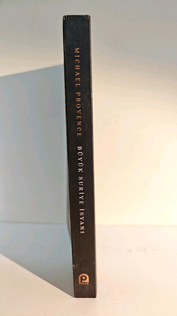 Büyük Suriye İsyanı... Michael Provence. - 2