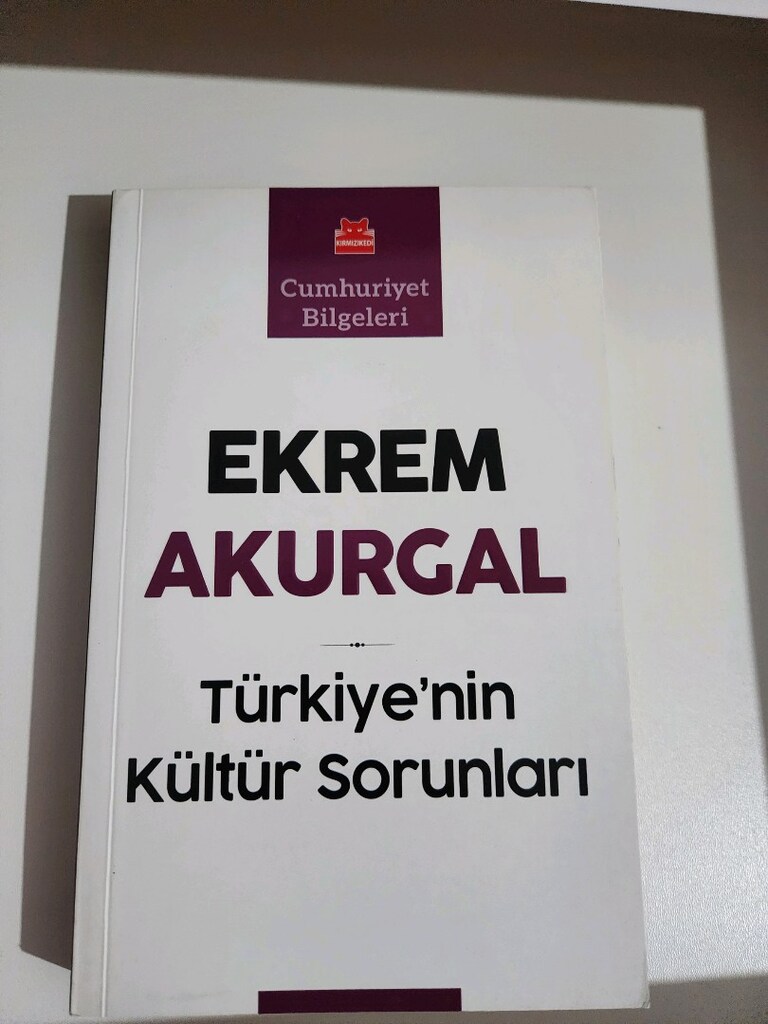 Ekrem Akurgal - Türkiye' nin Kültür Sorunları - 2