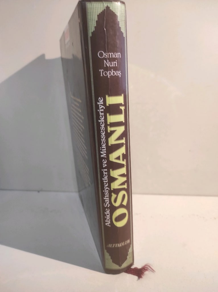 Abide Şahsiyetleri ve Müesseseleriyle Osmanlı Osman Nuri Topbaş - 3