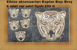 Elbise aksesuarları Kaplan Başı Broş 6 adet detayları oku adet 250 tl