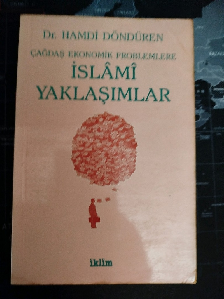 Çağdaş Ekonomik Problemlere İslami Yaklaşımlar Dr. Hamdi Döndüren - 2