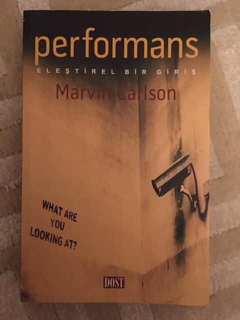 Performans: Eleştirel Bir Giriş / Marvin Carlson