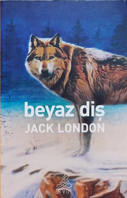 Jack London - Beyaz Diş