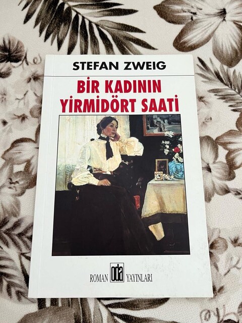 Stefan Zweig-Bir Kadının Yirmi Dört Saati Kitabı