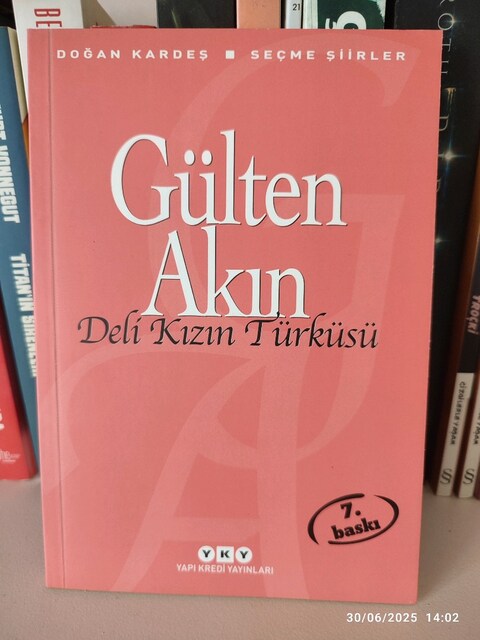 Deli Kızın Türküsü / Gülten Akın (Şiir)