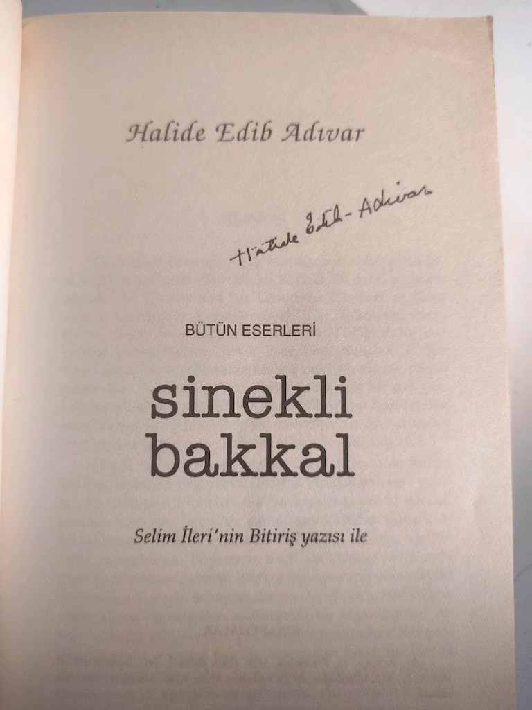 Sinekli Bakkal... Halide Edip Adıvar matbaa imzalı - 4