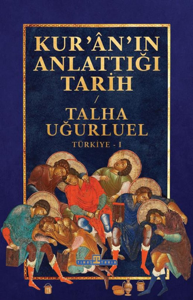 Kuran'ın Anlattığı Tarih 1-2 / Talha Uğurluel - 3