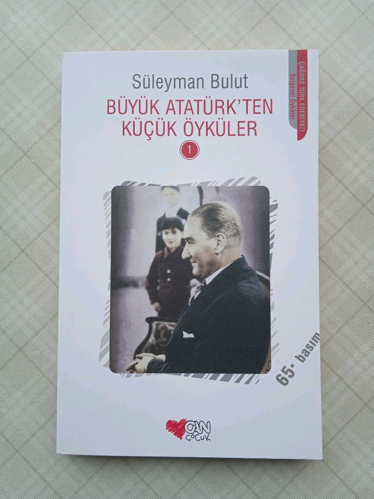 Büyük Atatürk ten Küçük Öyküler 1 Süleyman Bulut Kitap - 4