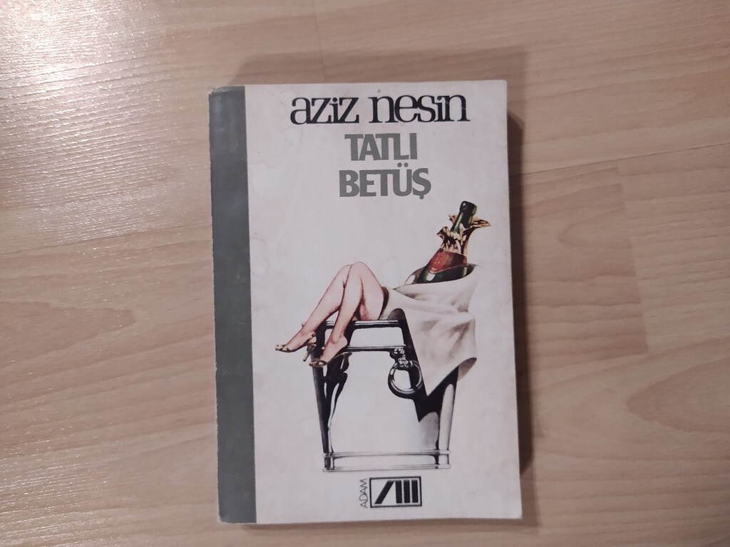 Aziz Nesin - tatlı betüş