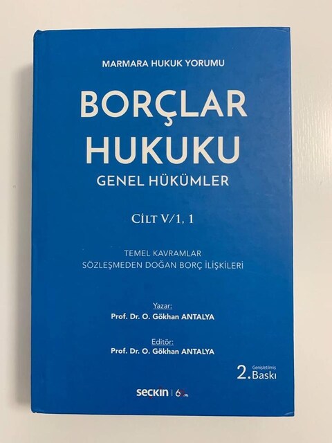 BORÇLAR HUKUKU Genel Hükümler - Prof. Dr. O. Gökhan Antalya