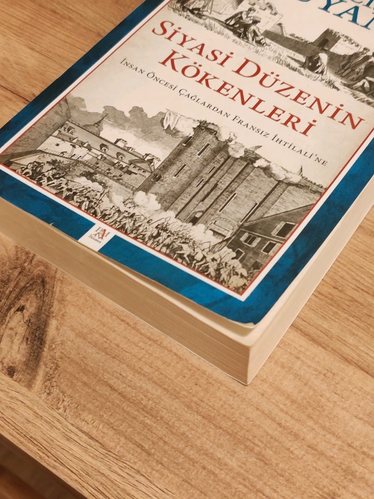 Francis Fukuyama - Siyasi Düzenin Kökenleri - 5