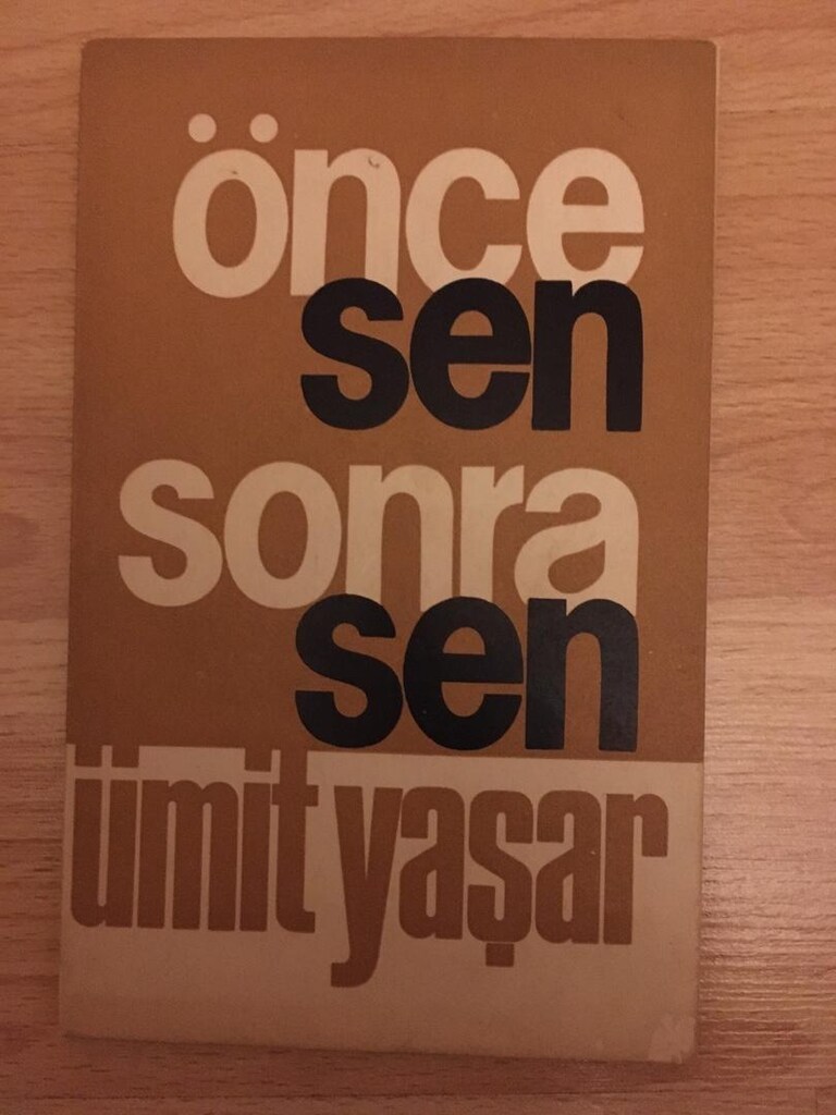Önce Sen Sonra Sen / Ümit Yaşar Oğuzcan